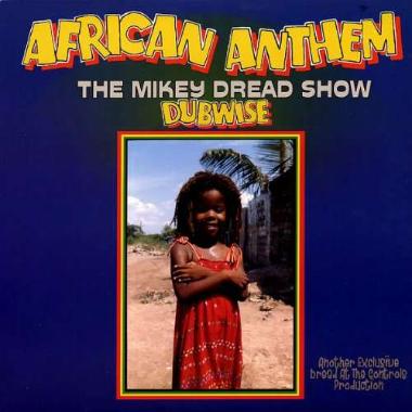 Mikey Dread -  African Anthem